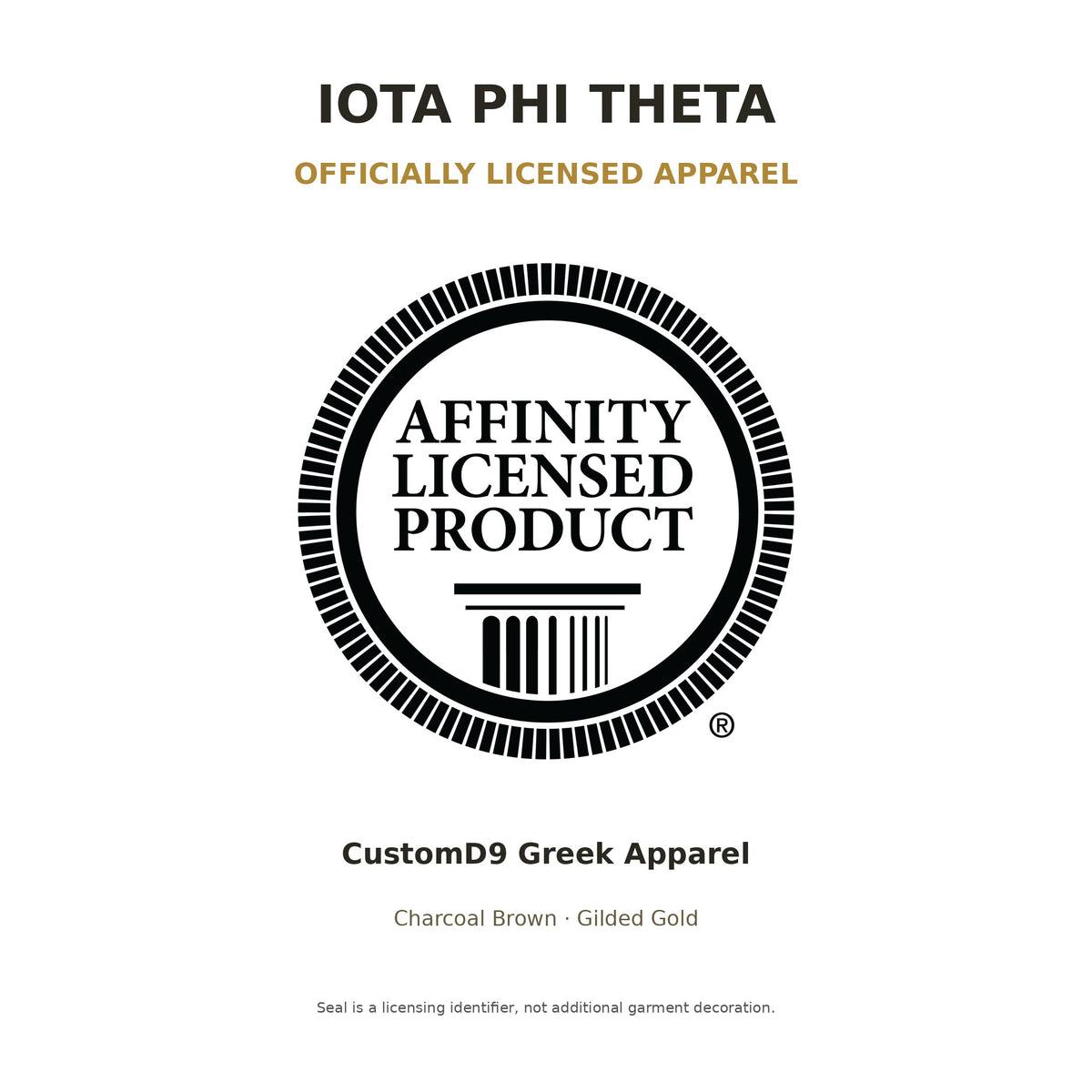 Iota Phi Theta Officially Licensed Apparel promotion using the original supplied black Affinity Licensed Product seal, without redrawing or changing the seal